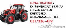 Kupim traktor UNIVERZAL, ŠTORE, TORPEDO, ZETOR,...