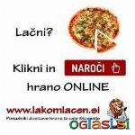 Le klik te loči do hrane. Dober tek! www.lakomlacen.si Ponudba iz cele SLOVENIJE