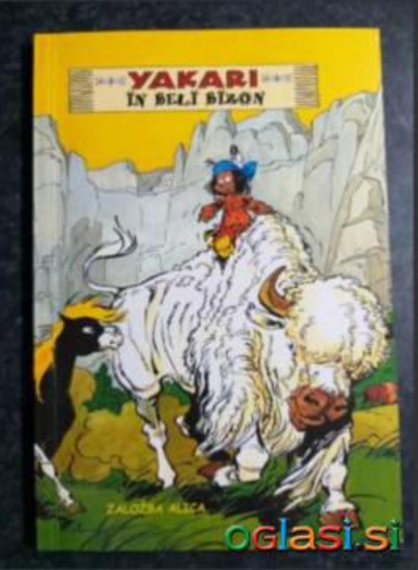 YAKARI in Beli Bizon 2.del / Derib & Job / založba Alica 2013