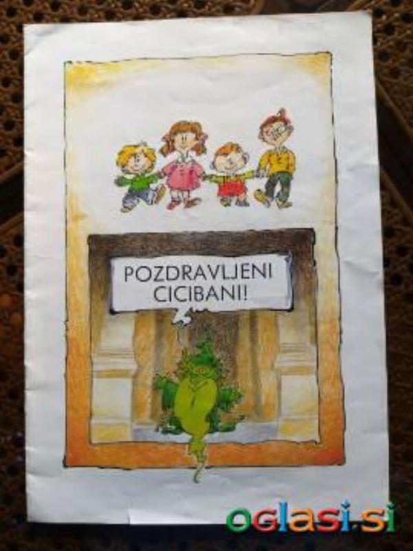 KNJIGA: POZDRAVLJENI CICIBANI ! / L. Tavčar / NG, 2009