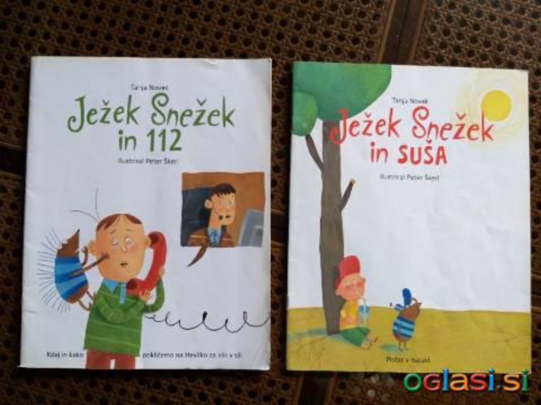 Knjigo JEŽEK SNEŽEK IN 112 ter JEŽEK SNEŽEK IN SUŠA / T. Novak